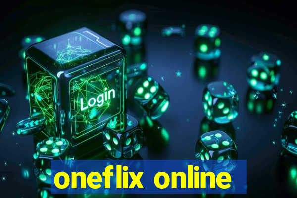 oneflix online