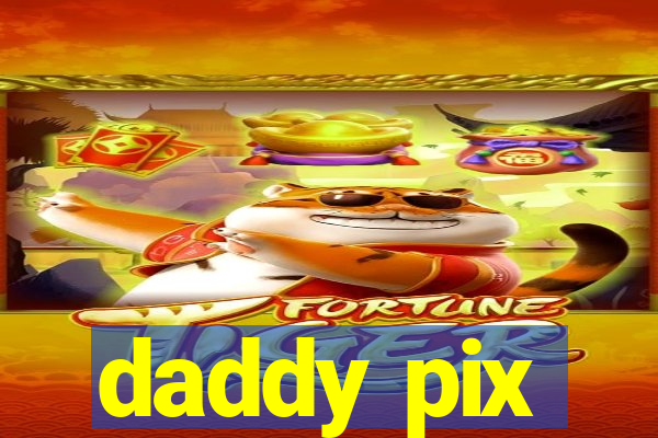 daddy pix