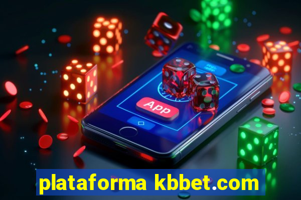 plataforma kbbet.com