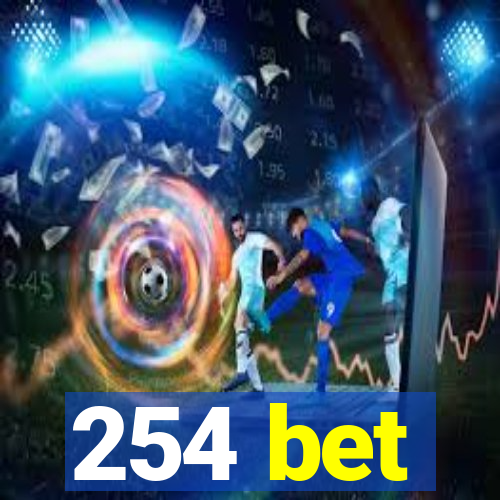 254 bet