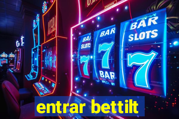 entrar bettilt