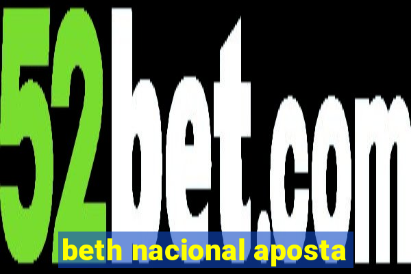 beth nacional aposta