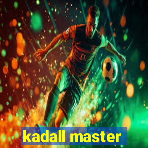 kadall master