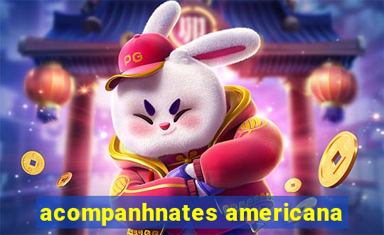 acompanhnates americana