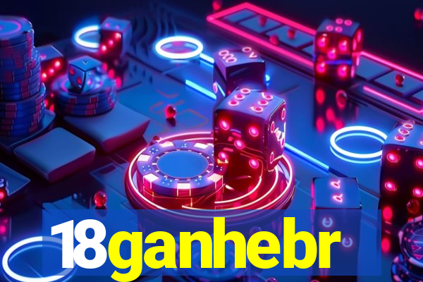 18ganhebr