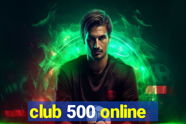 club 500 online