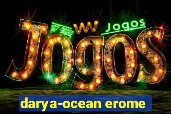 darya-ocean erome