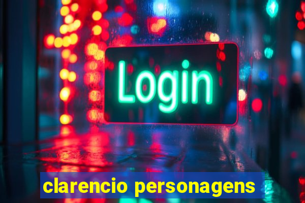 clarencio personagens