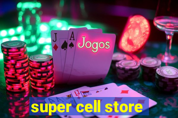 super cell store