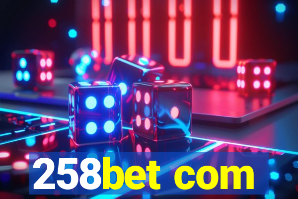 258bet com