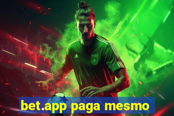 bet.app paga mesmo