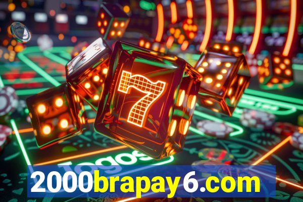 2000brapay6.com