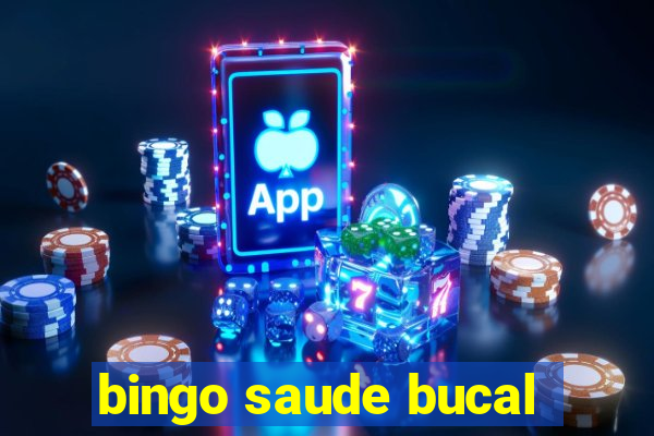 bingo saude bucal