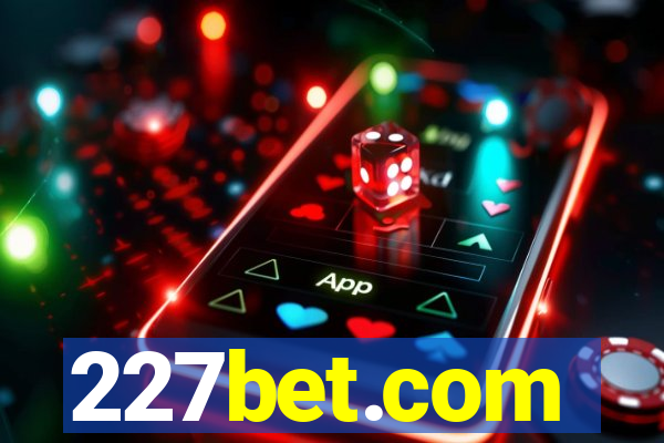 227bet.com