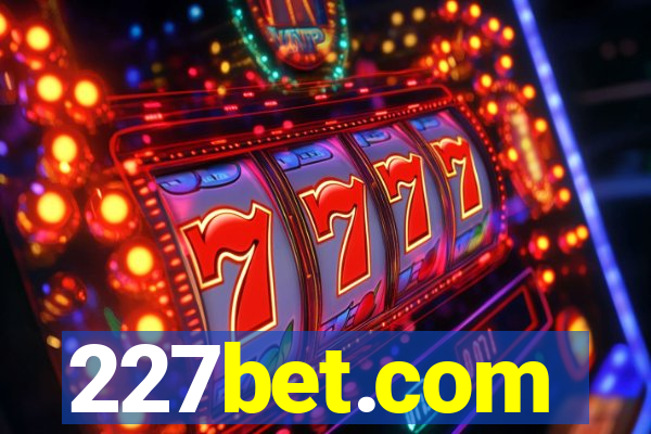 227bet.com