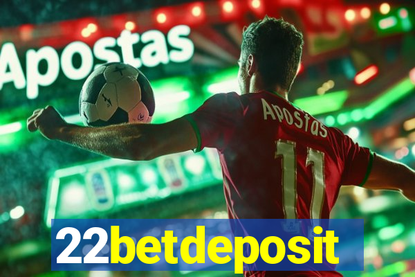 22betdeposit