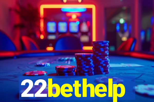 22bethelp