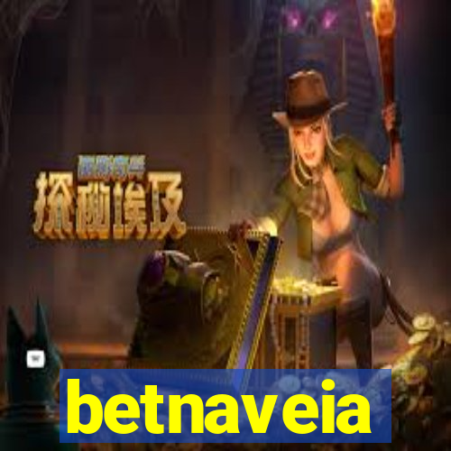 betnaveia