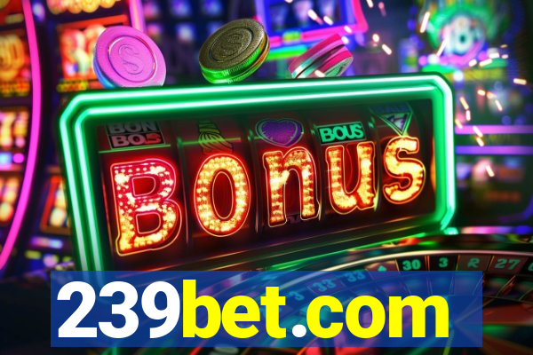 239bet.com