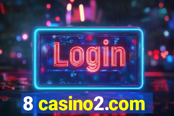 8 casino2.com