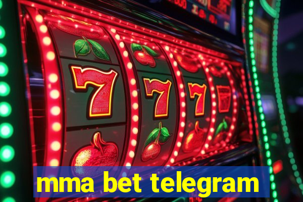 mma bet telegram