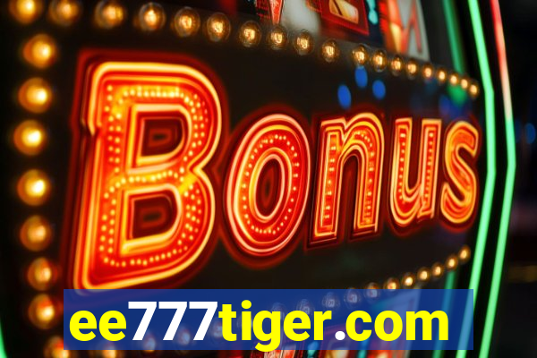 ee777tiger.com