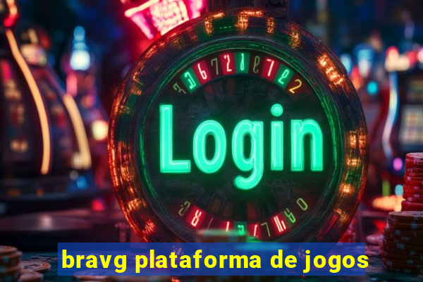 bravg plataforma de jogos