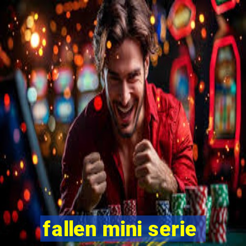 fallen mini serie