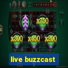 live buzzcast