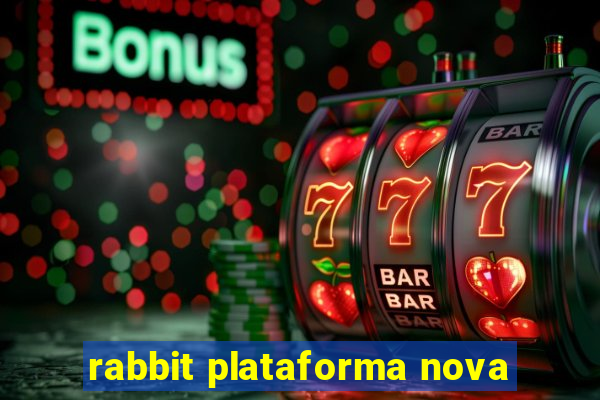 rabbit plataforma nova