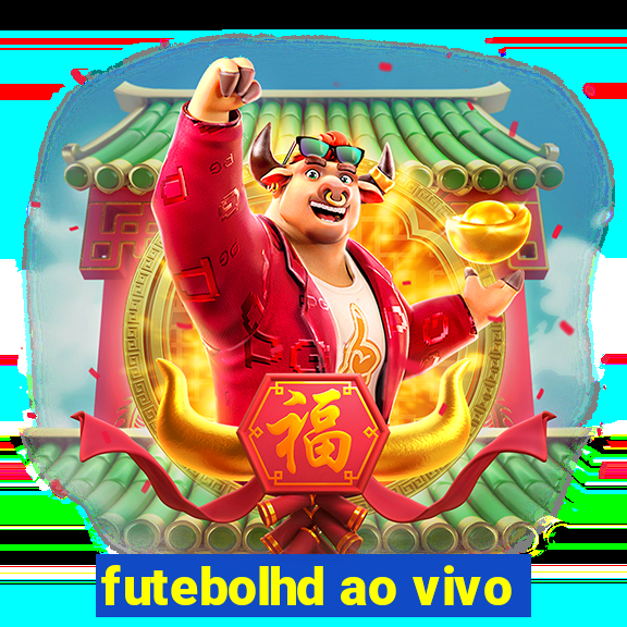 futebolhd ao vivo