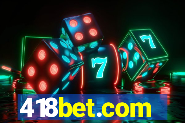 418bet.com