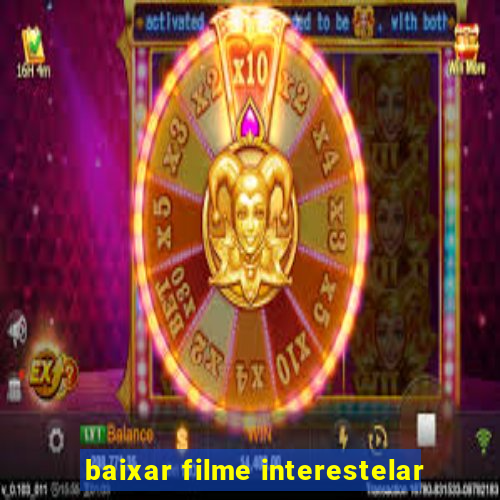 baixar filme interestelar