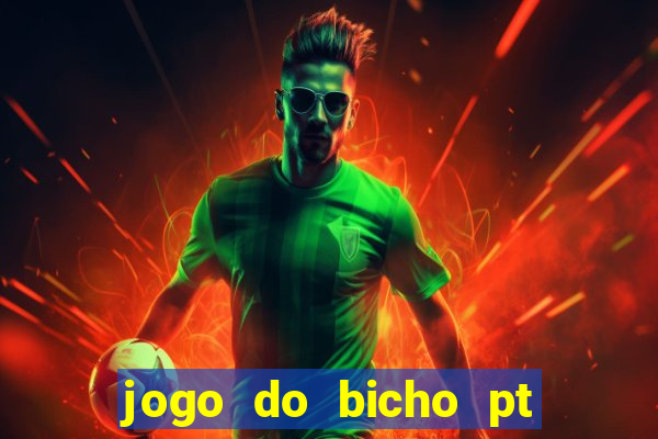 jogo do bicho pt sp 13h