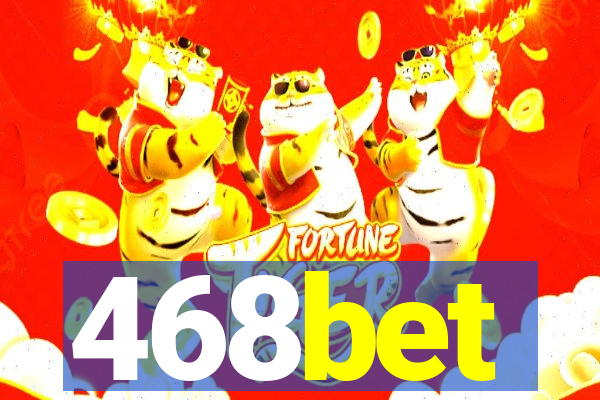 468bet