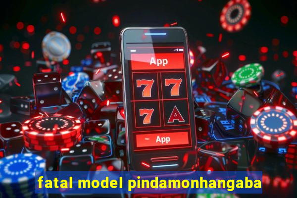 fatal model pindamonhangaba