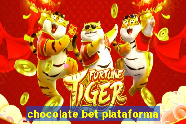 chocolate bet plataforma