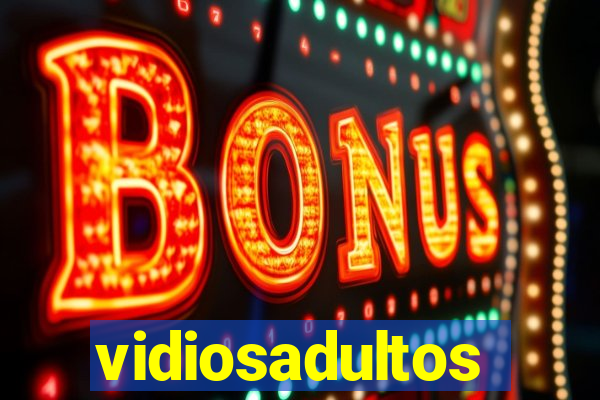 vidiosadultos