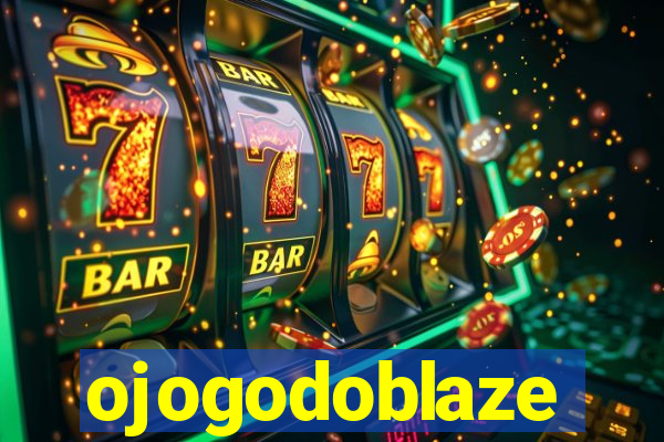 ojogodoblaze