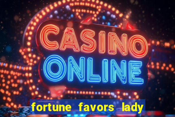 fortune favors lady nikuko legendado