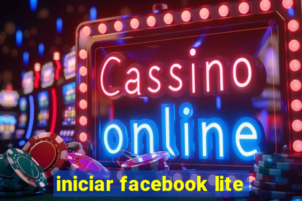 iniciar facebook lite