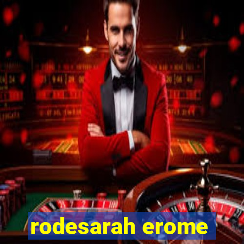 rodesarah erome