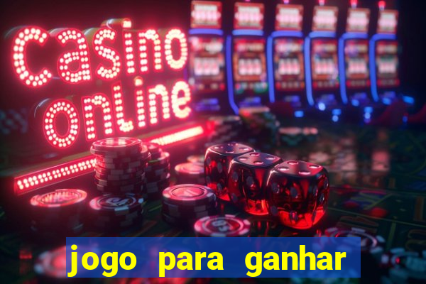 jogo para ganhar dinheiro sem depositar dinheiro