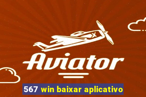 567 win baixar aplicativo