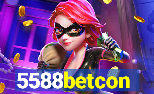 5588betcon