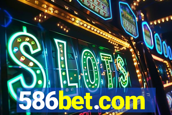 586bet.com