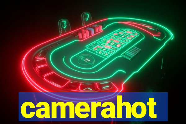 camerahot