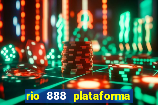 rio 888 plataforma de jogos