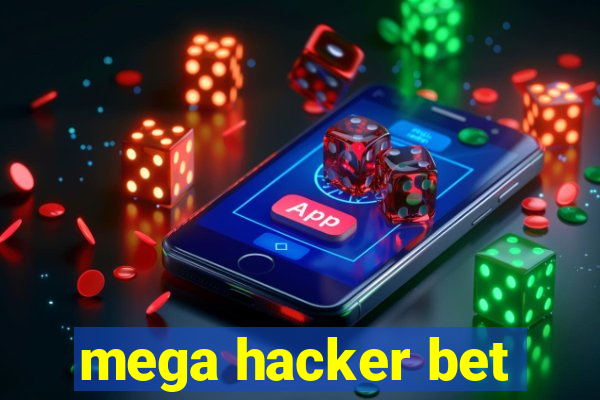 mega hacker bet