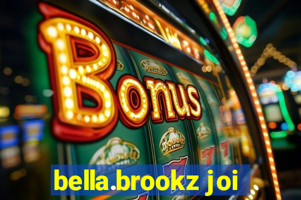 bella.brookz joi